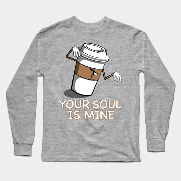 Your Soul Is Mine Long Sleeve T-Shirt by JRDesigns